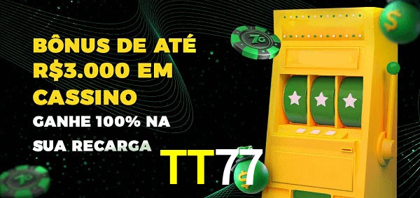 TT77 melhor bônus de depósito